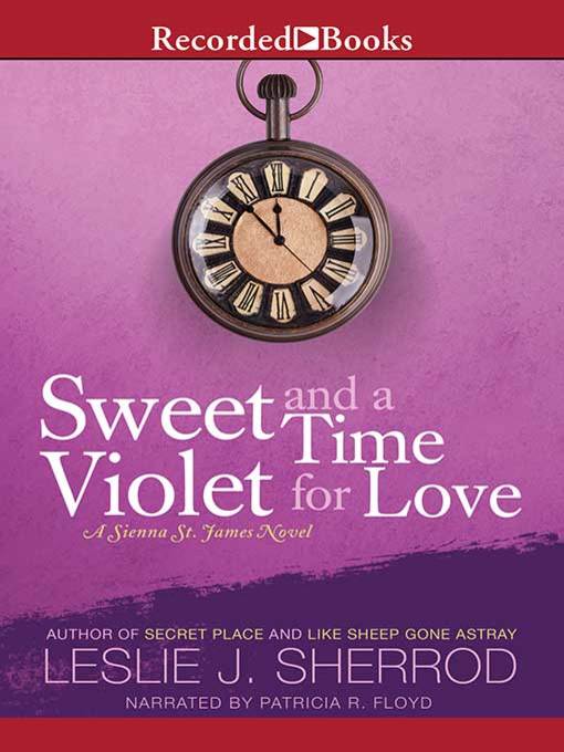 Title details for Sweet Violet and a Time for Love by Leslie J. Sherrod - Wait list
